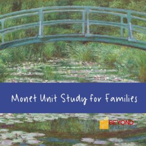 Monet Unit Study